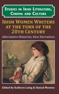 Cover: Irish Women Writers at the Turn of the Twentieth Century - Edward Everett Root