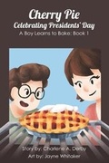 Cover: Cherry Pie - Celebrating Presidents' Day - Writing Derby