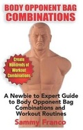 Cover: Body Opponent Bag Combinations - Contemporary Fighting Arts, LLC