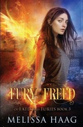 Cover: Fury Freed - Shattered Glass Publishing LLC