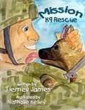 Cover: Mission K9 Rescue - Kids Book Press Publishing