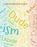 Cover: Dudeist 2019 Weekly Planner and Journal - Sea Wright Publishing, LLC