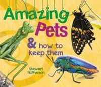 Enlarge image Cover: Amazing Pets and how to keep them - Wild Nature Press