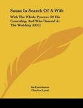 Cover: Satan In Search Of A Wife - Kessinger Publishing