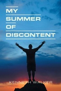 Cover: My Summer of Discontent - Xlibris Us