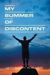 Enlarge image Cover: My Summer of Discontent - Xlibris Us