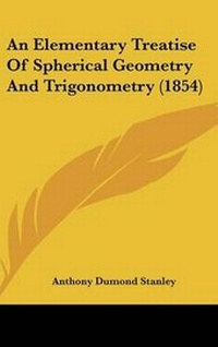 Abbildung von: An Elementary Treatise Of Spherical Geometry And Trigonometry (1854) - Kessinger Publishing