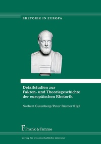 Abbildung von: Detailstudien zur Fakten- und Theoriegeschichte der europäischen Rhetorik - Frank & Timme