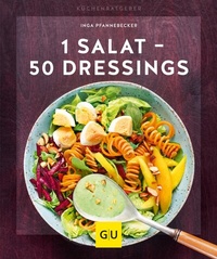Abbildung von: 1 Salat - 50 Dressings - Gräfe und Unzer