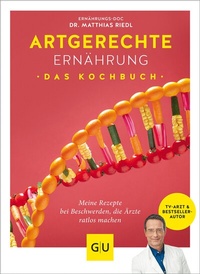 Abbildung von: Artgerechte Ernährung - Das Kochbuch - Gräfe und Unzer