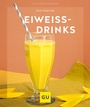 Cover: Eiwei&szlig;drinks - Gr&auml;fe und Unzer