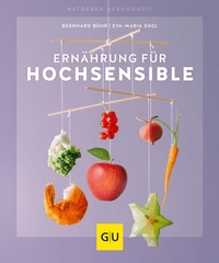 Abbildung von: Ernährung für Hochsensible - Gräfe und Unzer