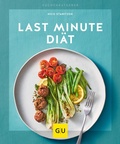 Cover: Last-Minute-Di&auml;t - Gr&auml;fe und Unzer