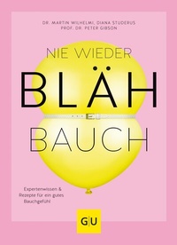Abbildung von: Nie wieder Blähbauch - Gräfe und Unzer