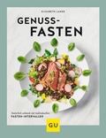 Cover: Genussfasten - Gr&auml;fe und Unzer