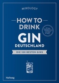 Cover: How to Drink Gin: Deutschland - Gr&auml;fe und Unzer