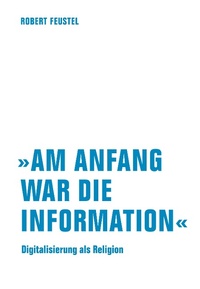 Enlarge image Cover: "Am Anfang war die Information" - Verbrecher