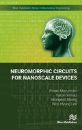 Cover: Neuromorphic Circuits for Nanoscale Devices - River Publishers