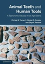 Cover: Animal Teeth and Human Tools - Cambridge University Press