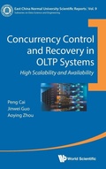 Cover: Concurrency Control And Recovery In Oltp Systems: High Scalability And Availability - World Scientific Publishing Co Pte Ltd