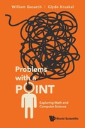 Cover: Problems With A Point: Exploring Math And Computer Science - World Scientific Publishing Co Pte Ltd