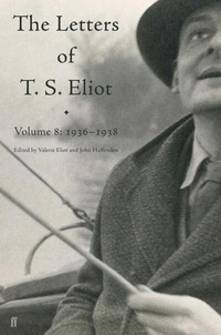 Abbildung von: Letters of T. S. Eliot Volume 8 - Faber & Faber