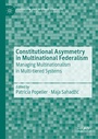 Cover: Constitutional Asymmetry in Multinational Federalism - Palgrave Macmillan