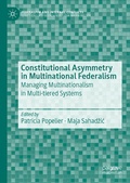 Cover: Constitutional Asymmetry in Multinational Federalism - Palgrave Macmillan