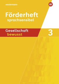 Abbildung von: Gesellschaft bewusst - Ausgabe 2014 für differenzierende Schulformen in Nordrhein-Westfalen - Westermann Schulbuchverlag
