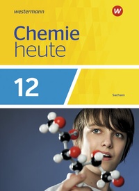 Abbildung von: Chemie heute SII - Ausgabe 2018 Sachsen - Westermann Schulbuchverlag
