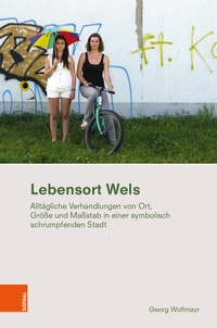 Abbildung von: Lebensort Wels - Böhlau