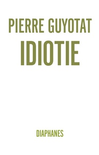 Abbildung von: Idiotie - Diaphanes