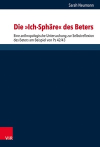 Abbildung von: Die "Ich-Sphäre" des Beters - Vandenhoeck & Ruprecht