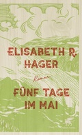 Cover: F&uuml;nf Tage im Mai - Klett-Cotta