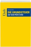 Cover: Die Grundsteuer auf dem Pr&uuml;fstand - Linde