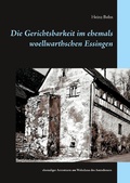 Cover: Die Gerichtsbarkeit im ehemals woellwarthschen Essingen - Books on Demand