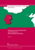 Cover: Basiswissen f&uuml;r Dolmetscher und &Uuml;bersetzer - Deutschland und China - Frank & Timme