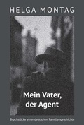Cover: Mein Vater, der Agent - tredition