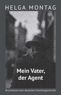 Cover: Mein Vater, der Agent - tredition