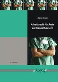 Cover: Arbeitsrecht f&uuml;r &Auml;rzte an Krankenh&auml;usern - Logos Berlin