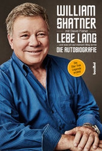 Abbildung von: Lebe Lang ... und was ich auf meinem Weg lernte - Hannibal Verlag