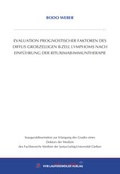 Cover: EVALUATION PROGNOSTISCHER FAKTOREN DES DIFFUS GRO&szlig;ZELLIGEN B-ZELL LYMPHOMS NACH EINF&Uuml;HRUNG DER RITUXIMAB- IMMUNTHERAPIE - VVB Laufersweiler Verlag