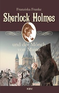 Cover: Sherlock Holmes und der M&ouml;nch von Mainz - KBV