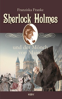 Abbildung von: Sherlock Holmes und der Mönch von Mainz - KBV