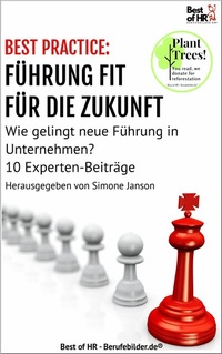 Abbildung von: [BEST PRACTICE] Führung fit für die Zukunft - Best of HR