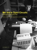 Cover: We Are in Open Circuits - MIT Press