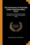 Cover: The Confessions of Venerable Father Augustine Baker, O.S.B. - Franklin Classics Trade Press