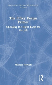 Enlarge image Cover: The Policy Design Primer - Routledge