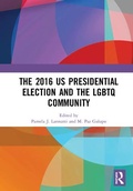 Cover: The 2016 US Presidential Election and the LGBTQ Community - Routledge