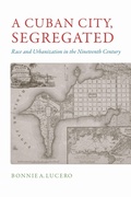 Cover: A Cuban City, Segregated - The University of Alabama Press
